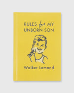 Load image into Gallery viewer, Rules For My Unborn Son Walker Lamond
