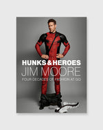 Load image into Gallery viewer, Hunks & Heroes: Four Decades of Fashion at GQ - Signed Copy Jim Moore